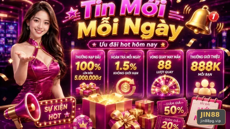 Giải Thích Khái Niệm Và Thuật Ngữ Cốt Lõi Trong Tin Tức JIN88 Cùng Quyền Lợi Thành Viên Tại jin88pg.vip